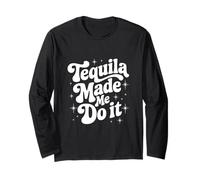 Tequila Made Me Do It, regalo estivo, festa messicana da viaggio Maglia a Manica