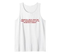 Tequila May Not Be The Answer But It's Worth A Shot Canotta