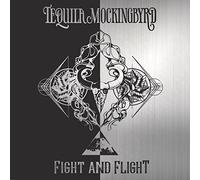 Tequila Mockingbyrd - Fight And Flight