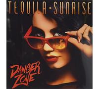Tequila Sunrise - Danger Zone