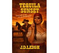 Tequila Sunset: The Legend of Boone McKade, Vol. II