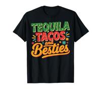 Tequila Tacos And Besties Maglietta