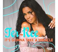 Ter-Ree - It's Gonna Take A Miracle