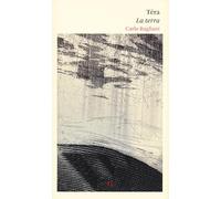 Téra. La terra. Testo in dialetto a fronte