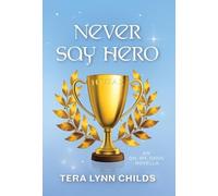 Tera Lynn Childs Never Say Hero (Copertina rigida) Oh. My. Gods.