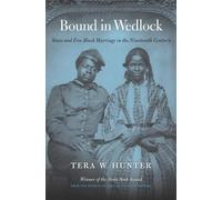Tera W. Hunter Bound in Wedlock (Tascabile)