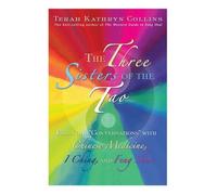 Terah Kathryn C The Three Sisters of the Tao: Essential Conversation (Tascabile)