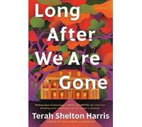 Terah Shelton Harris Long After We Are Gone (Copertina rigida)