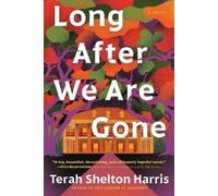 Terah Shelton Harris Long After We Are Gone (Tascabile)