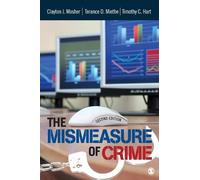 Terance D. Miethe Clayton J. Mosher Timothy C. The Mismeasure of C (Tascabile)
