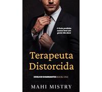 Terapeuta Distorcida: Romance com Diferença de Idade com o Melhor Amigo do Irmão