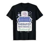 Terapeuta Umorismo Burnout Counselor Salute mentale Meme Regalo Maglietta