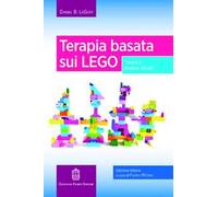 Terapia basata sui LEGO. Teoria e pratica attuali