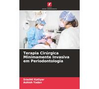 Terapia Cirúrgica Minimamente Invasiva em Periodontologia