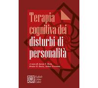 Terapia cognitiva dei disturbi di personalità - 2021 - Raffaello