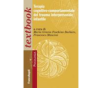 Terapia cognitivo-comportamentale del trauma interpersonale infantile
