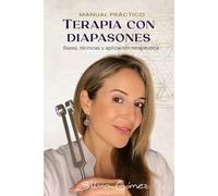 Terapia con Diapasones: Manual práctico