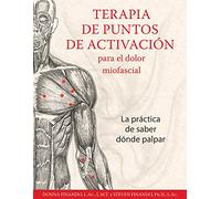 Terapia de puntos de activación para el dolor miofascial: La práctica de saber dónde palpar