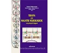 Terapia delle malattie neurologiche. Con principi di diagnosi