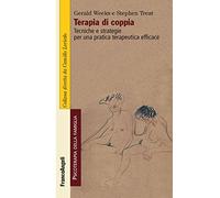 Terapia di coppia. Tecniche e strategie per una pratica terapeutica efficace