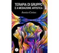 Terapia di gruppo e a mediazione artistica
