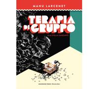 Terapia di gruppo. Vol. 1: La stella danzante - 2021 - Coconino P