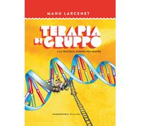 Terapia di gruppo. Vol. 3 - Larcenet Manu