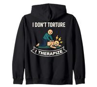 Terapia fisica Non torturo I Therapize Felpa con Cappuccio