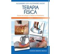 Minerva Terapia fisica. Nuove tecnologie in medicina riabilitativa