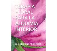 TERAPIA FLORAL PARA LA ALQUIMIA INTERIOR