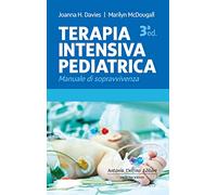 Terapia intensiva pediatrica. Manuale di sopravvivenza