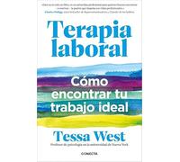 Terapia laboral: Cómo encontrar tu trabajo ideal