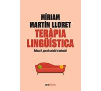 Teràpia lingüística. Relaxa't, que el català té solució!