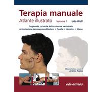 Terapia manuale. Atlante illustrato. Vol. 1