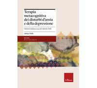 Terapia metacognitiva dei disturbi d'ansia e della depressione -