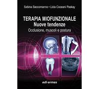 Terapia miofunzionale. Nuove tendenze. Occlusione, muscoli e postura. Con Video