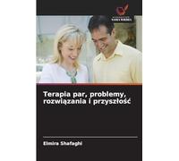 Terapia par, problemy, rozwi¿zania i przysz¿o¿¿