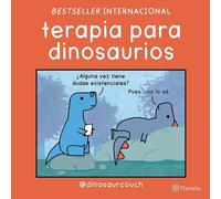 Terapia Para Dinosaurios / Dinosaur Therapy (Tascabile)