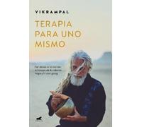 Terapia para uno mismo. Del deseo a la acción: 42 kriyas de Kundalin (Tascabile)