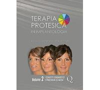 Terapia protesica in implantologia. Il piano di trattamento integrato