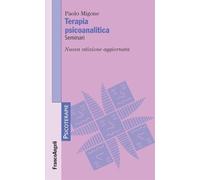 Terapia psicoanalitica. Seminari