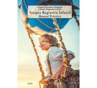 Terapia Regresiva Infantil: Manual Práctico
