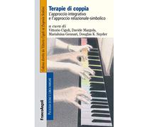 Terapie di coppia. L'approccio integrativo e l'approccio relazionale-simbolico