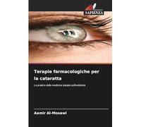 Terapie farmacologiche per la cataratta: La pratica della medicina basata sull'evidenza
