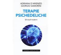 Terapie psichedeliche. Vol. 2 - D'Arienzo Adriana, Samorini Giorgio