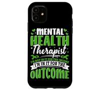 Terapista della salute mentale Non ci sono per il reddito in cui mi trovo Custodia per iPhone 11