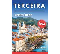 Terceira Reiseführer 2026: Entdecken Sie das Herz der Azoren