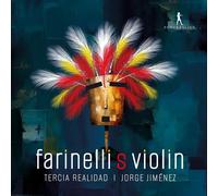 Tercia Realidad Tercia Realidad/Jorge Jiménez: Farinelli's Violin (CD) Album