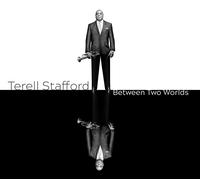 Terell Stafford - Between Two Worlds