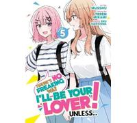 Teren Mikami There's No Freaking Way I'll be Your Lover Unless... ( (Tascabile)